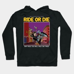 ride or die Hoodie